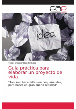Guía práctica para elaborar un proyecto de vida