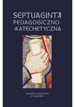 Septuaginta pedagogiczno  katechetyczna