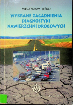 Wybrane zagadnienia diagnostyki nawierzchni drogowych