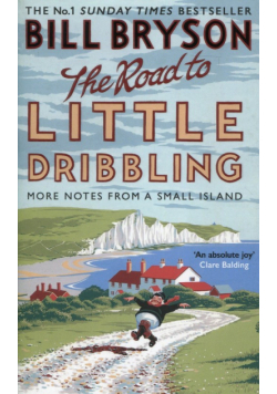 The Road to Little Dribbling