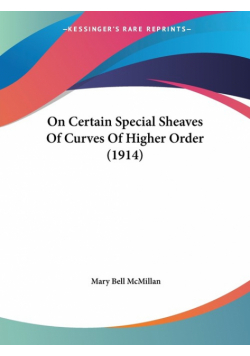 On Certain Special Sheaves Of Curves Of Higher Order (1914)