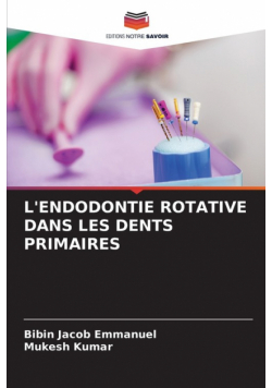 L'endodontie Rotative Dans Les Dents Primaires
