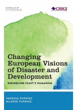 Changing European Visions of Disaster and Development