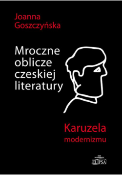 Mroczne oblicze czeskiej literatury