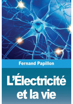L'Électricité et la vie