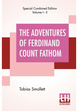 The Adventures Of Ferdinand Count Fathom (Complete)