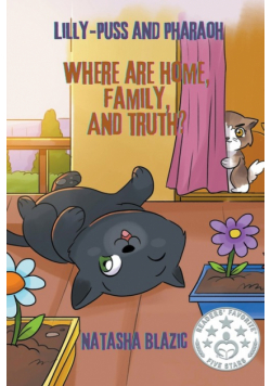 Lilly-Puss and Pharaoh - Where Are Home, Family, And Truth