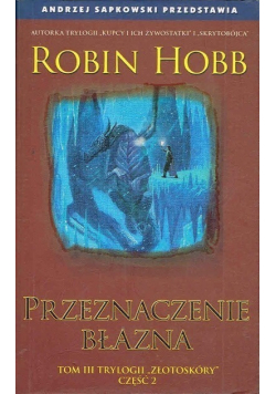 Przeznaczenie błazna Tom III Część 2