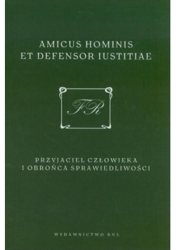 Dudek amicus hominis et defensor iustitae