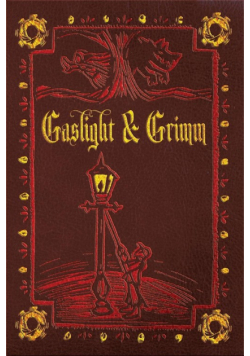 Gaslight & Grimm