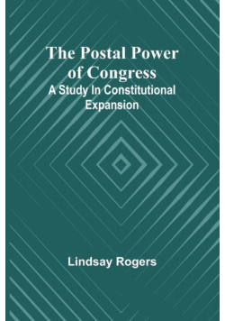 The postal power of Congress