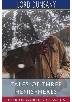 Tales of Three Hemispheres (Esprios Classics)