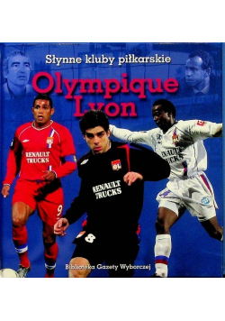 Słynne kluby piłkarskie  Olympiaque  Lyon