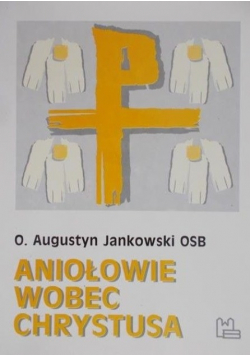 Aniołowie wobec Chrystusa