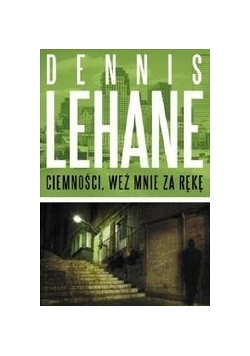 Ciemności weź mnie za rękę