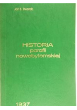 Dworak Jan - Historia partii nowobytomskiej