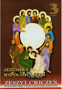 Jezusowa wspólnota serc 3 Zeszyt ćwiczeń