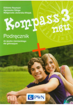 Kompass 3 neu Podręcznik do języka niemieckiego dla gimnazjum z płytą CD, Wydawnictwo Szkolne PWN