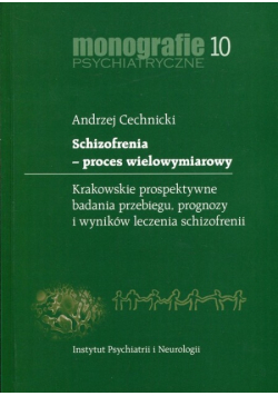 Schizofrenia proces wielowymiarowy
