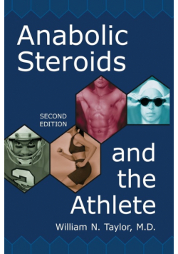 Anabolic Steroids and the Athlete, 2d ed.