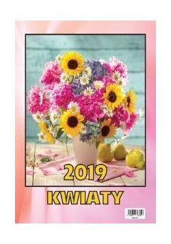Kalendarz 2019 Wieloplanszowy Kwiaty BESKIDY