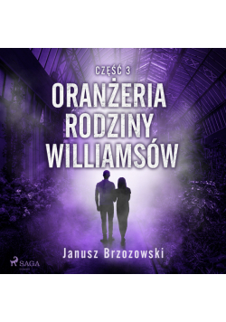 Oranżeria rodziny Williamsów