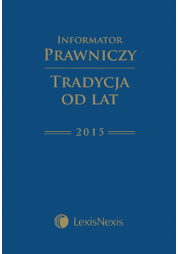 Informator Prawniczy "Tradycja od lat" 2015 LexisNexis B6 PCV Granat