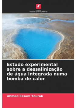 Estudo experimental sobre a dessalinização de água integrada numa bomba de calor
