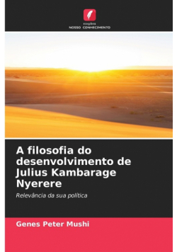 A filosofia do desenvolvimento de Julius Kambarage Nyerere