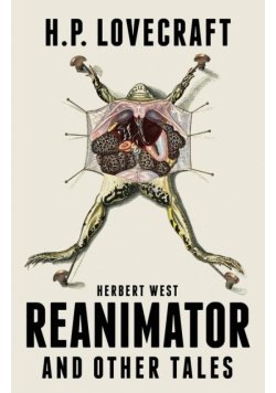 Herbert West Reanimator and Other Tales
