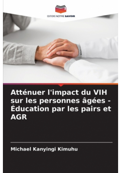 Atténuer l'impact du VIH sur les personnes âgées - Éducation par les pairs et AGR