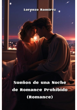 Sueños de una Noche de Romance Prohibido (Romance)