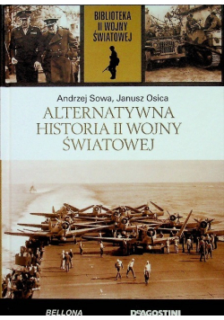 Biblioteka II Wojny Światowej Tom 31 Alternatywna historia II wojny światowej