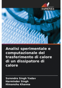 Analisi sperimentale e computazionale del trasferimento di calore di un dissipatore di calore