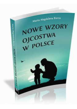Nowe wzory ojcostwa w Polsce