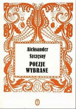 Szczęsny Poezje wybrane