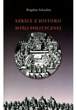 Szkice z historii myśli politycznej