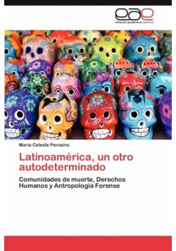 Latinoamerica, Un Otro Autodeterminado