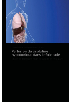 Perfusion de cisplatine hypotonique dans le foie isolé