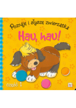 Poznaję i słyszę zwierzątka hau hau część 1