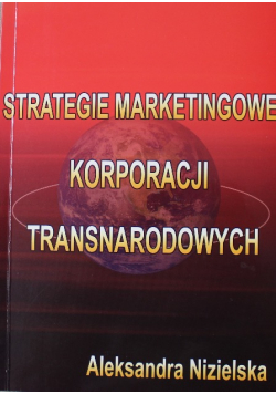 Strategie Marketingowe Korporacji Transnarodowych