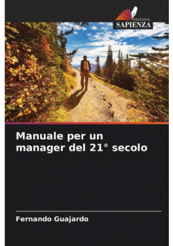 Manuale per un manager del 21° secolo