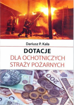 Dotacje dla Ochotniczych Straży Pożarnych