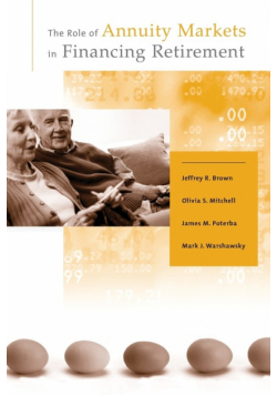 The Role of Annuity Markets in Financing Retirement