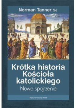 Krótka historia Kościoła katolickiego