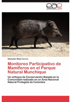Monitoreo Participativo de Mamíferos en el Parque Natural Munchique