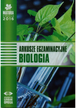 Matura 2016 Biologia Arkusze egzaminacyjne