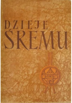 Dzieje Śremu