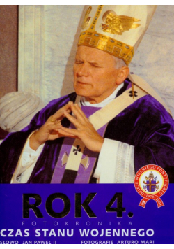 Rok 4  fotokronika czas stanu wojennego