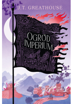 Kroniki Olchy (#2). Ogród imperium